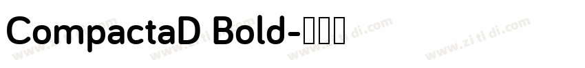 CompactaD Bold字体转换